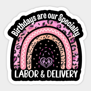 Birthdays are our specialty mother baby nurse Sticker